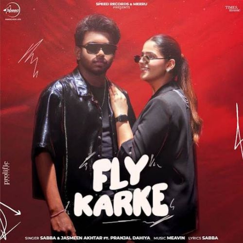 Fly Karke SABBA Mp3 Song Free Download