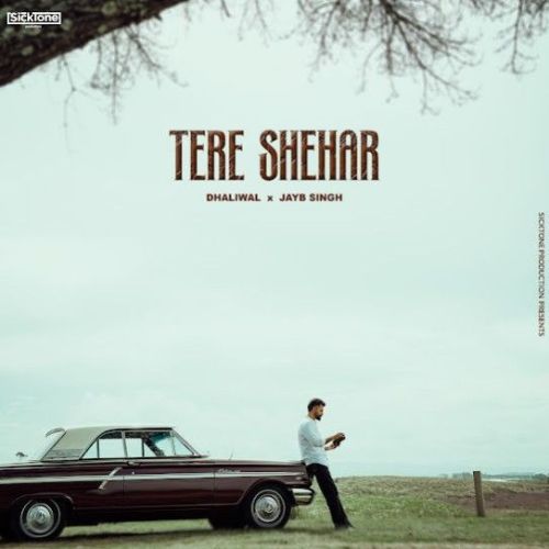 Tere Shehar Dhaliwal Mp3 Song Free Download