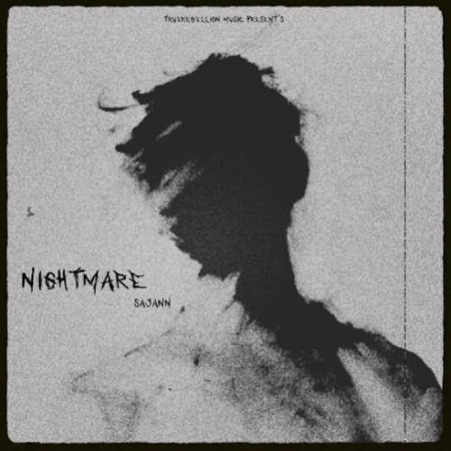 Nightmare Sajann Mp3 Song Free Download