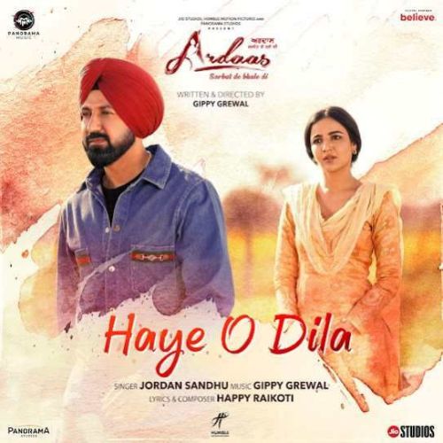 Haye O Dila Jordan Sandhu Mp3 Song Free Download