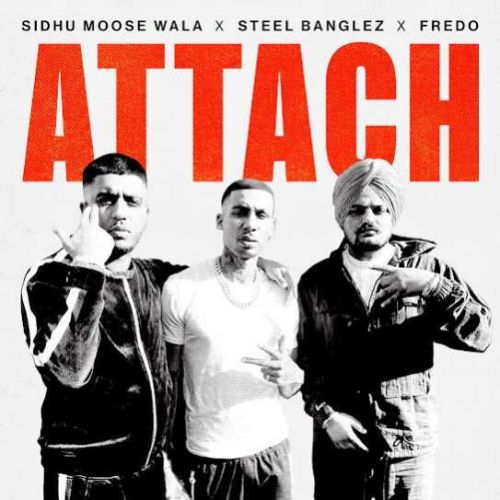 Attach Sidhu Moose Wala Mp3 Song Free Download