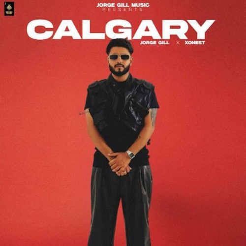 Calgary Jorge Gill Mp3 Song Free Download