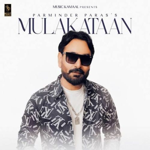 Mulakataan Parminder Paras Mp3 Song Free Download