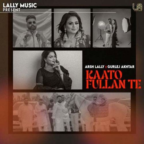 Kaato Fullan Te Arsh Lally Mp3 Song Free Download