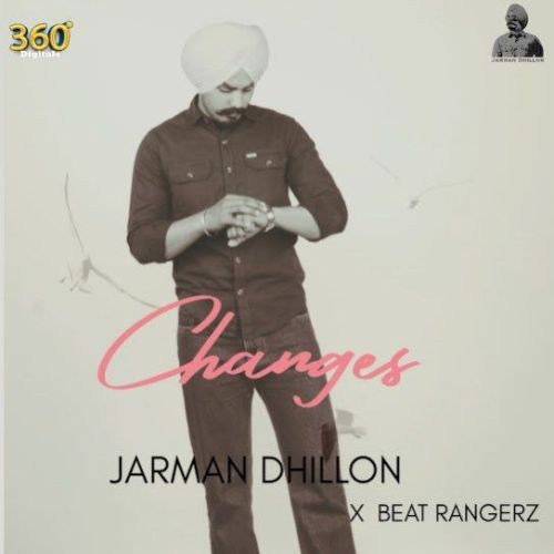 Changes Jarman Dhillon Mp3 Song Free Download