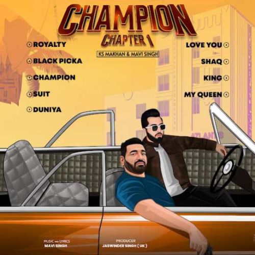 Champion Chapter 1 KS Makhan full album mp3 songs download