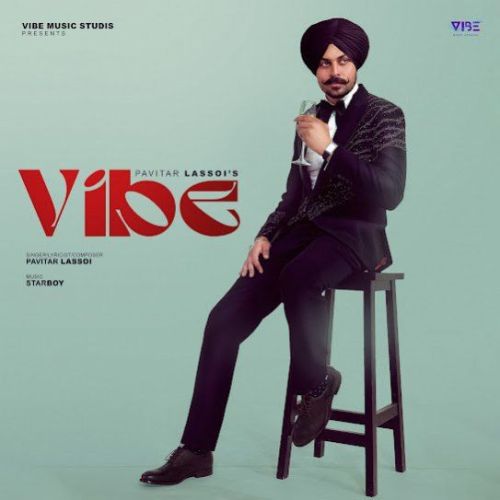 Vibe Pavitar Lassoi Mp3 Song Free Download