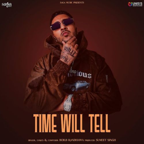 Time Will Tell Bob B Randhawa full album mp3 songs download