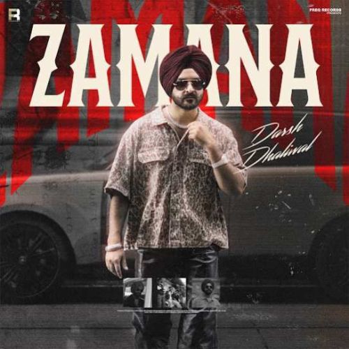 Zamana Darsh Dhaliwal Mp3 Song Free Download