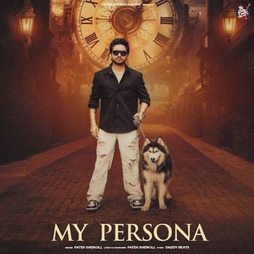 My Persona Fateh Shergill Mp3 Song Free Download