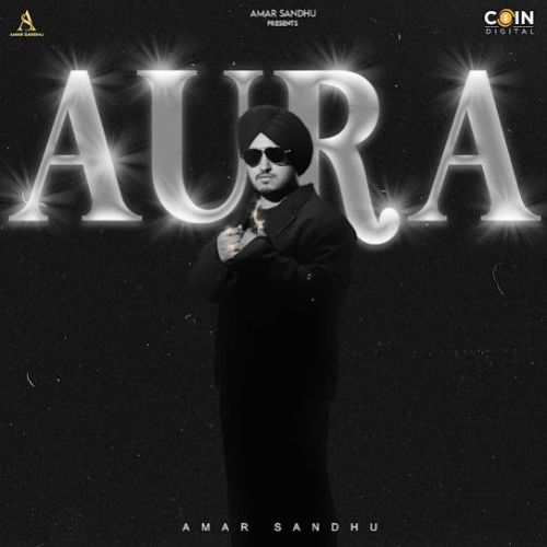 Aura Amar Sandhu full album mp3 songs download