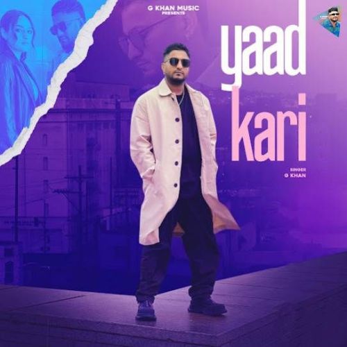 Yaad Kari G Khan Mp3 Song Free Download