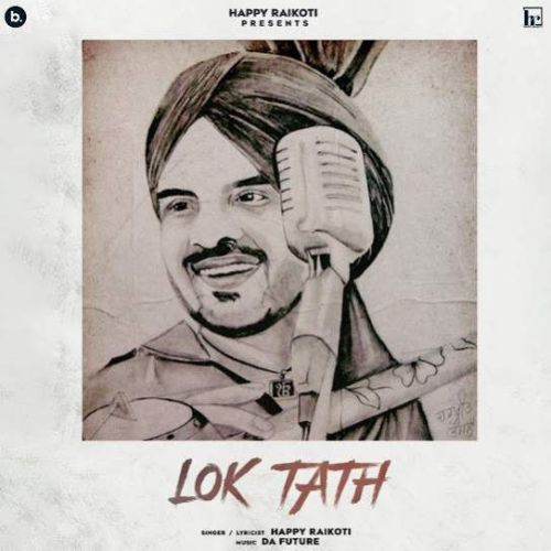 Lok Tath Happy Raikoti Mp3 Song Free Download