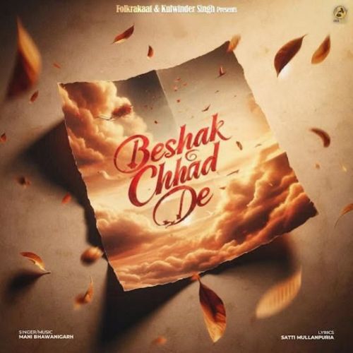 Beshak Chhad De Mani Bhawanigarh Mp3 Song Free Download