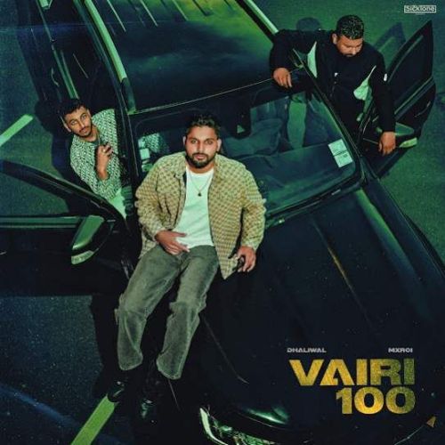 Vairi 100 Dhaliwal Mp3 Song Free Download