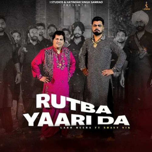 Rutba Yaari Da Labh Heera Mp3 Song Free Download