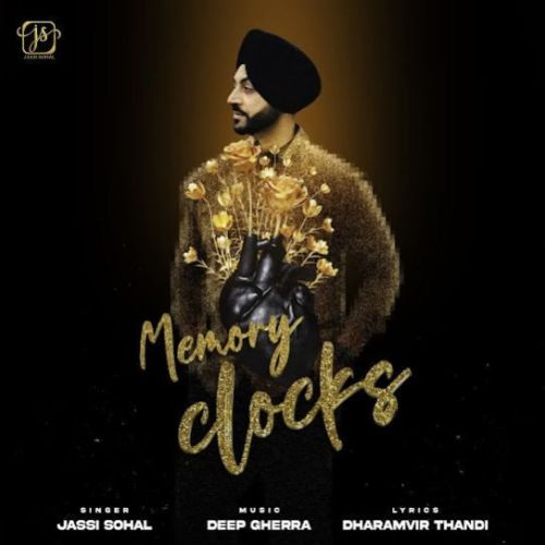 Memory Clocks Jassi Sohal Mp3 Song Free Download