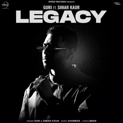 Legacy Guri, Simar Kaur Mp3 Song Free Download