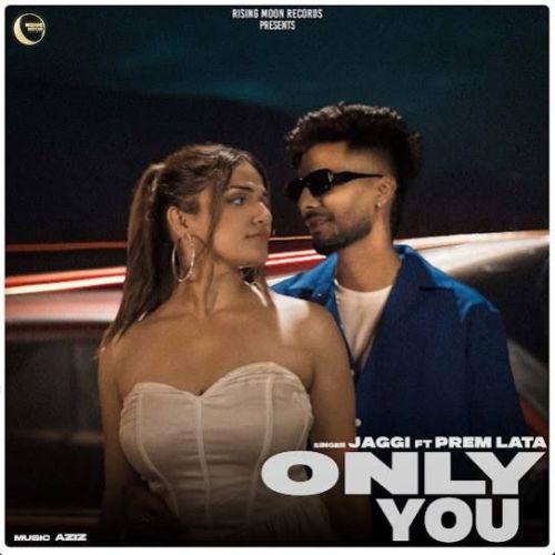 Only You Jaggi Mp3 Song Free Download