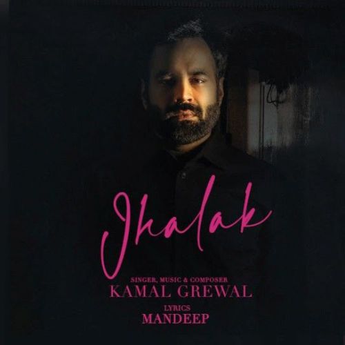 Jhalak Kamal Grewal Mp3 Song Free Download