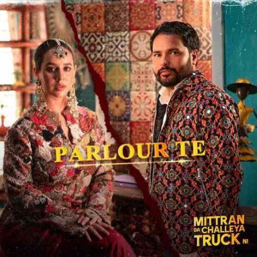 Parlour Te Amrinder Gill, Sunanda Sharma Mp3 Song Free Download