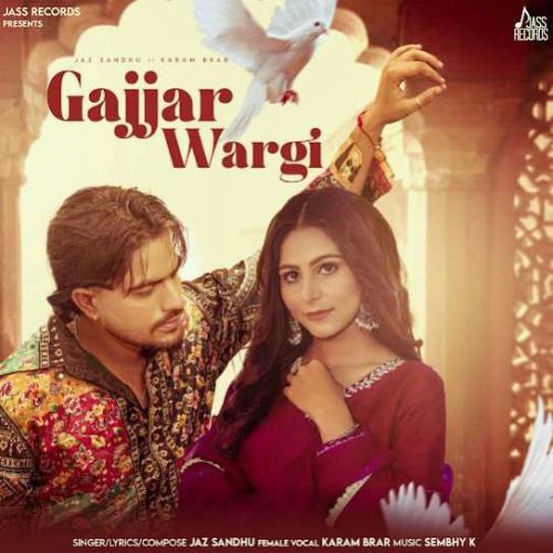 Gajjar Wargi Jaz Sandhu Mp3 Song Free Download