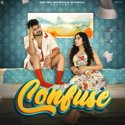 Confuse Komal Chaudhary Mp3 Song Free Download