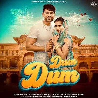 Dum Dum Sandeep Surila, Anjali 99 Mp3 Song Free Download