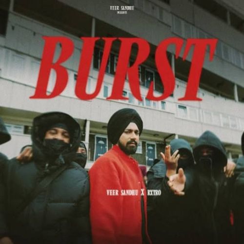 Burst Veer Sandhu Mp3 Song Free Download