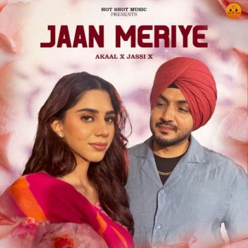 Jaan Meriye Akaal Mp3 Song Free Download