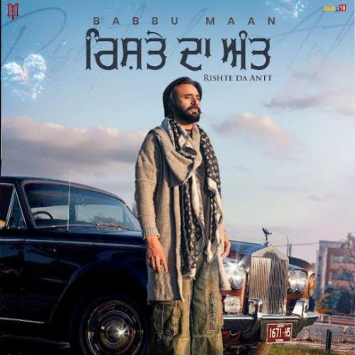 Rishte Da Antt Babbu Maan Mp3 Song Free Download