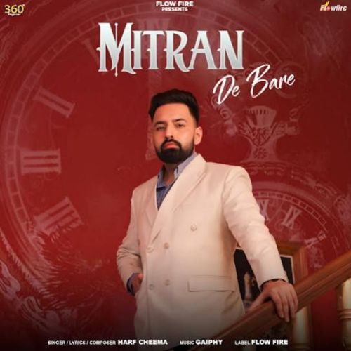 Mitran De Bare Harf Cheema Mp3 Song Free Download