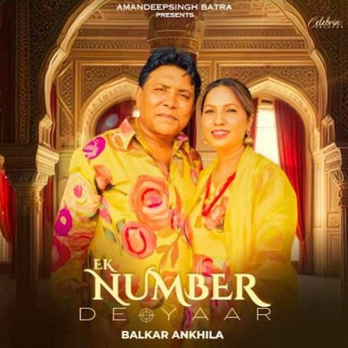 Ek Number De Yaar Balkar Ankhila Mp3 Song Free Download