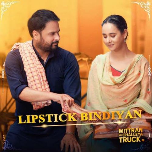 Lipstick Bindiyan Amrinder Gill, Sunanda Sharma Mp3 Song Free Download