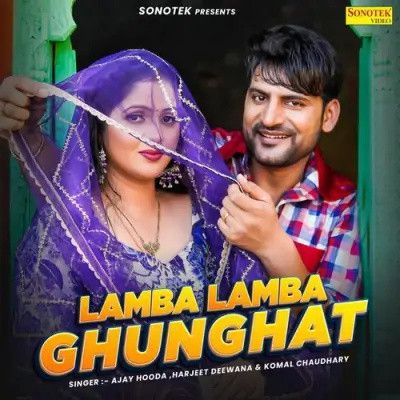 Lamba Lamba Ghunghat Harjeet Deewana, Komal Chaudhary Mp3 Song Free Download