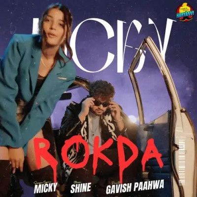 Rokda Micky, Komal Chaudhary Mp3 Song Free Download