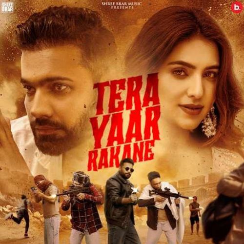 Tera Yaar Rakane Shree Brar Mp3 Song Free Download