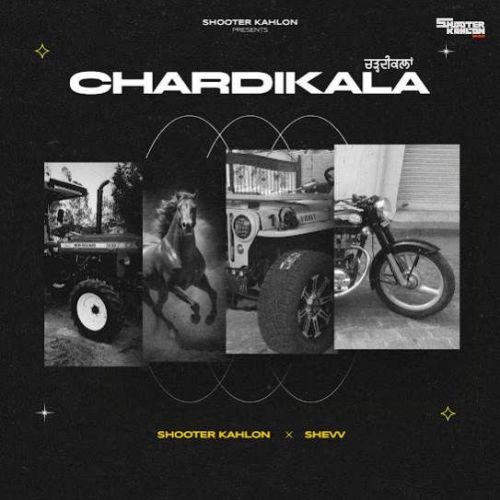 Chardikala Shooter Kahlon Mp3 Song Free Download