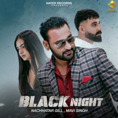 Black Night Nachhatar Gill Mp3 Song Free Download