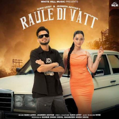 Raule Di Vatt Sukh Lotey Mp3 Song Free Download