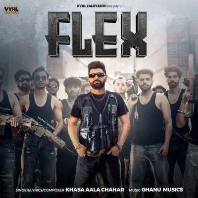 Flex Khasa Aala Chahar Mp3 Song Free Download