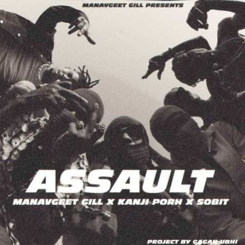 Assault Manavgeet Gill Mp3 Song Free Download