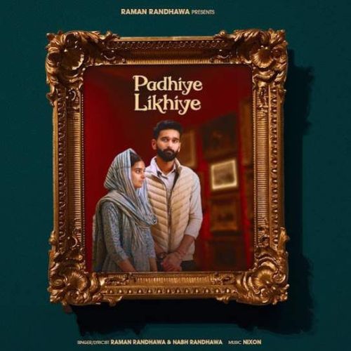 Padhiye Likhiye Raman Randhawa, Nabh Randhawa Mp3 Song Free Download