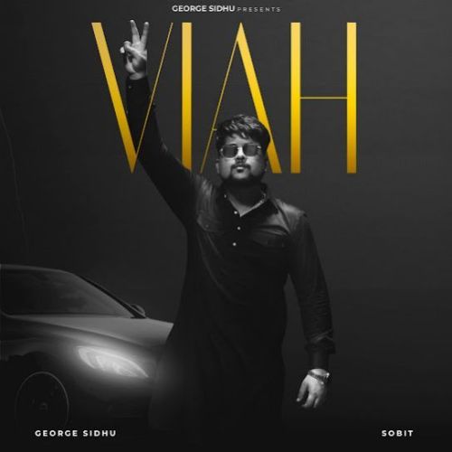 Viah George Sidhu Mp3 Song Free Download