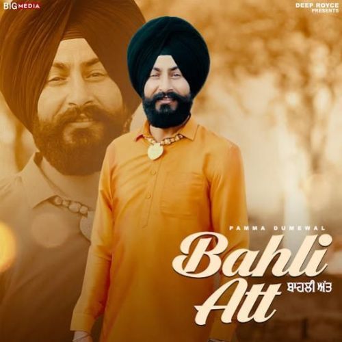 Bahli Att Pamma Dumewal Mp3 Song Free Download