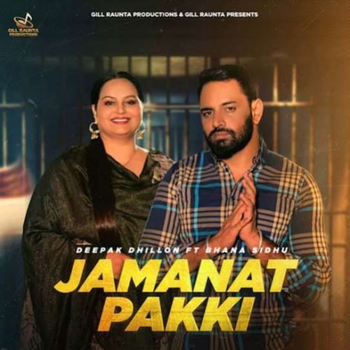 Jamanat Pakki Deepak Dhillon Mp3 Song Free Download