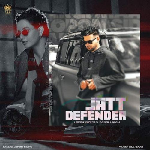 JATT DEFENDER Lopon Sidhu Mp3 Song Free Download