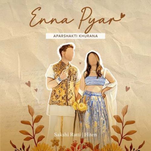 Enna Pyar Sakshi Ratti Mp3 Song Free Download