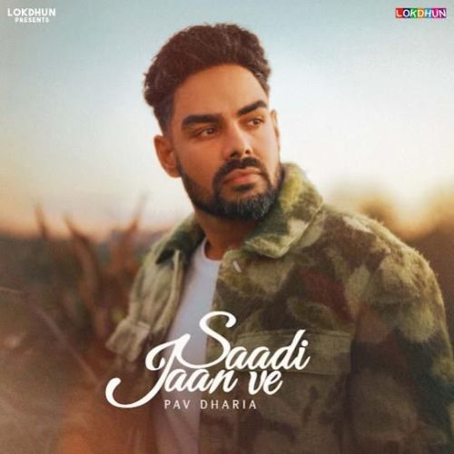 Saadi Jaan Ve Pav Dharia Mp3 Song Free Download