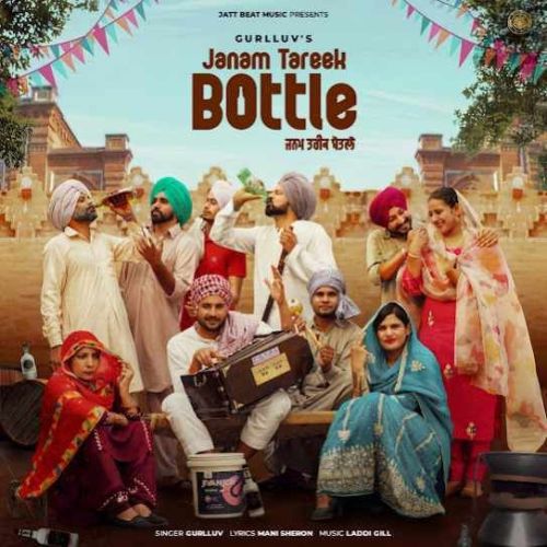 Janam Tareek Bottle Gurlluv Mp3 Song Free Download